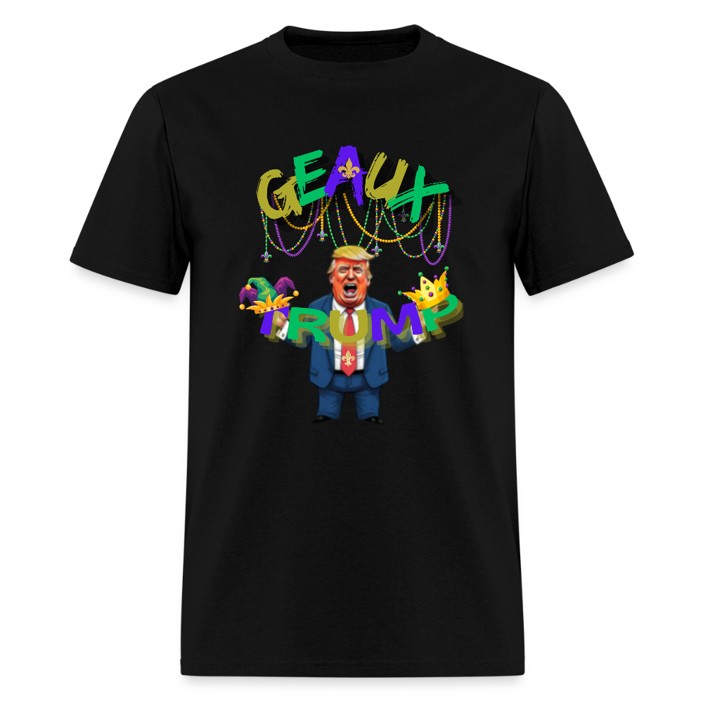 🇺🇸🔥 “Geaux Trump” Unisex T-Shirt 🧡💪 Bold • Patriotic • Statement Tee 🏛️✨ - black