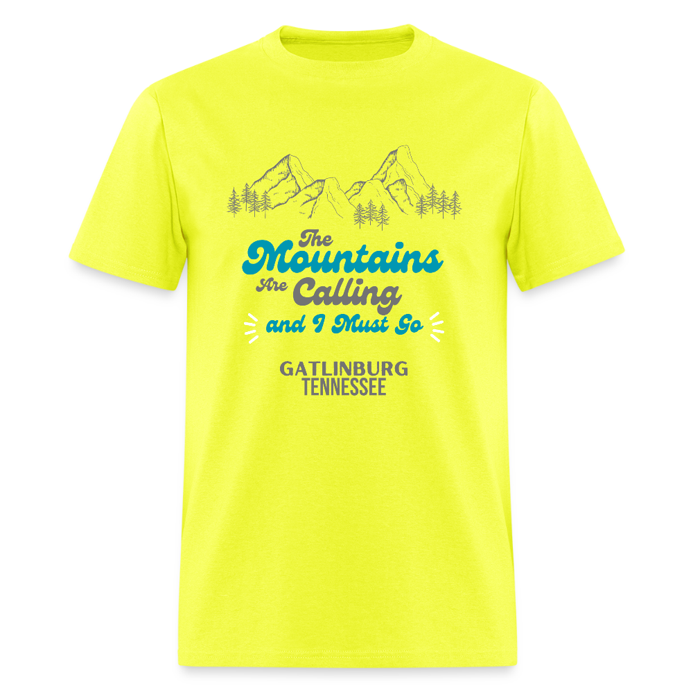 🏔️🌲 “The Mountains Are Calling and I Must Go” Unisex T-Shirt – Gatlinburg, TN 🌄✨ Adventure Awaits! 💚 - safety green