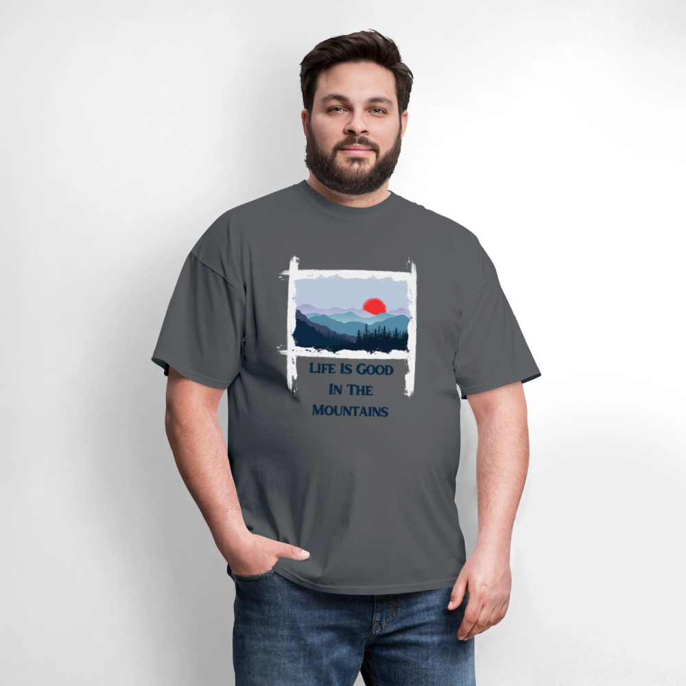 🌄🏕️ “Life is Good in the Mountains” Unisex T-Shirt 🏔️✨ Adventure • Peace • Good Vibes 🌲💚 - charcoal